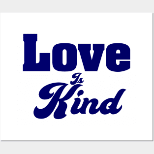 Love Is Kind Posters and Art